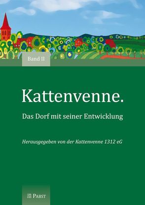 Kattenvenne. Das Dorf mit seiner Entwicklung