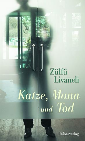 Katze, Mann und Tod von Livaneli,  Zülfü, Riemann,  Wolfgang