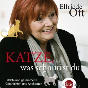 KATZE, was schnurrst du von David,  Goran, Elfriede Ott