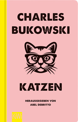 Katzen von Bukowski,  Charles, Debritto,  Abel, Schönherr,  Jan