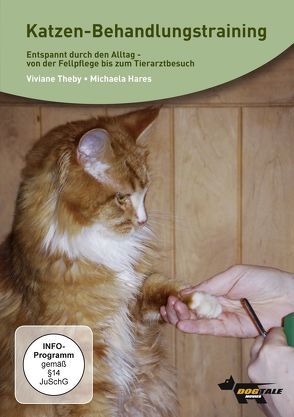 Katzen-Behandlungstraining- entspannt durch den Alltag von Hares,  Michaela, Theby,  Viviane