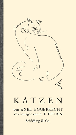 Katzen von Dolbin,  B F, Eggebrecht,  Axel, Tucholsky,  Kurt