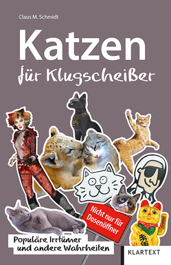 Katzen für Klugscheißer von Schmidt,  Claus M.