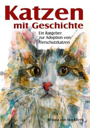 Katzen mit Geschichte von Stockfleth,  Bettina von