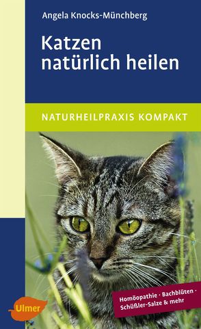 Katzen natürlich heilen von Knocks-Münchberg,  Angela