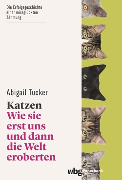 Katzen von Niehaus,  Monika, Tucker,  Abigail, Wiese,  Martina, Wissmann,  Jorunn