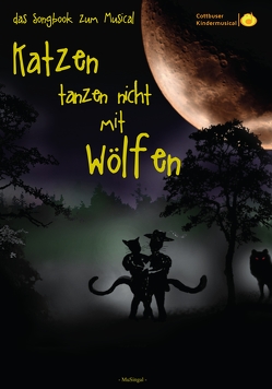 Katzen tanzen nicht mit Wölfen von Karow,  Torsten