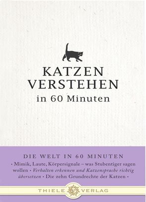 Katzen verstehen in 60 Minuten von Merian,  Nina