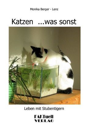 Katzen… was sonst von Berger-Lenz,  Monika, Ray,  Christopher