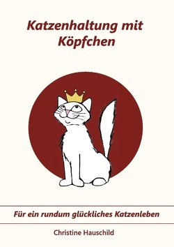 Katzenhaltung mit Köpfchen von Hauschild,  Christine