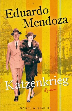 Katzenkrieg von Mendoza,  Eduardo, Schwaar,  Peter