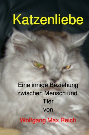 Katzenliebe von Reich,  Wolfgang Max