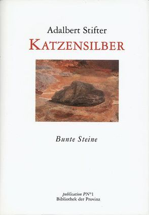 Katzensilber von Stifter,  Adalbert