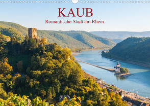 Kaub – Romantische Stadt am Rhein (Wandkalender 2023 DIN A3 quer) von Hess,  Erhard