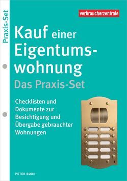 Kauf einer Eigentumswohnung – Das Praxis-Set von Burk,  Peter