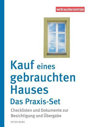 Kauf eines gebrauchten Hauses – Das Praxis-Set von Burk,  Peter