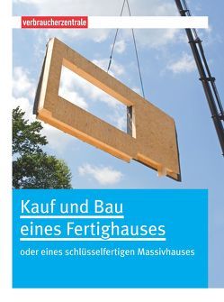 Kauf und Bau eines Fertighauses von Burk,  Peter