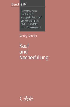 Kauf und Nacherfüllung von Kandler,  Mandy