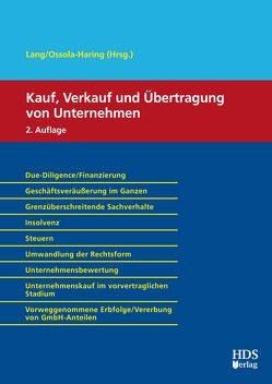 Kauf, Verkauf und Übertragung von Unternehmen von Cavaillès,  Philip, Connemann,  Michael, Dehner,  Karl-Jörg, Dräger,  Jürgen, Elsässer,  Andreas, Hirdes,  Mario, Höpfl,  Volker, Hülskamp,  Frank, Katzorke, Kobabe,  Rolf, Lang,  Hans-Ulrich, Meyer-Burow,  Jochen, Müller-Henneberg,  Gunnar, Oechsle,  Klaus, Ossola-Haring,  Claudia, Patt,  Joachim, Pientka,  Klaus, Preißer,  Maximilian, Schulenburg,  Volker, von Horstig,  Barbara