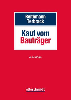 Kauf vom Bauträger von Gebele,  Alexander, Martius,  Alexander, Meyer,  Guido, Reithmann/Terbrack, Schiffner,  Thomas, Terbrack,  Christoph, Vogel,  Kurt