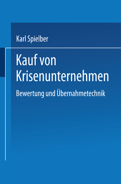 Kauf von Krisenunternehmen von Spielberger,  Karl