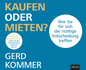 Kaufen oder mieten? von Kommer,  Gerd, Pappenberger,  Sebastian