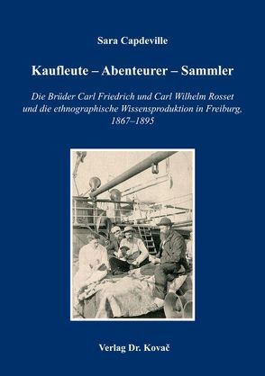 Kaufleute – Abenteurer – Sammler von Capdeville,  Sara