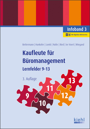 Kaufleute für Büromanagement – Infoband 3 von Bettermann,  Verena, Hankofer,  Sina Dorothea, Lomb,  Ute, Nolte,  Nicole, Ried,  Tina, ter Voert,  Ulrich, Wiegand,  Bettina