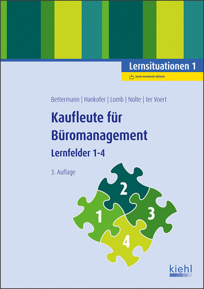 Kaufleute für Büromanagement – Lernsituationen 1 von Bettermann,  Verena, Hankofer,  Sina Dorothea, Lomb,  Ute, ter Voert,  Ulrich