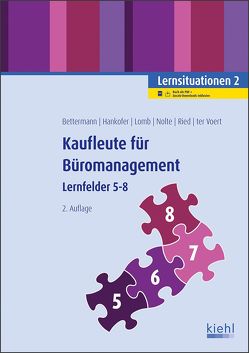 Kaufleute für Büromanagement – Lernsituationen 2 von Bettermann,  Verena, Hankofer,  Sina Dorothea, Lomb,  Ute, Nolte,  Nicole, Ried,  Tina, Voert,  Ulrich