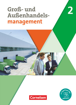 Kaufleute im Groß- und Außenhandelsmanagement – Ausgabe 2020 – Band 2 von Piek,  Michael, Rottmeier,  Michael, Schnettler,  Josef, von den Bergen,  Hans-Peter