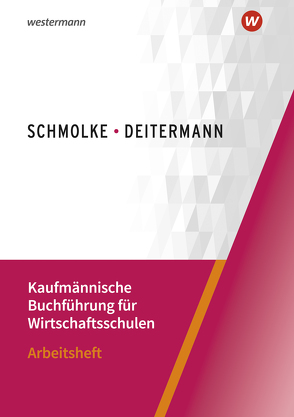 Kaufmännische Buchführung für Wirtschaftsschulen von Deitermann,  Manfred, Flader,  Björn, Stobbe,  Susanne