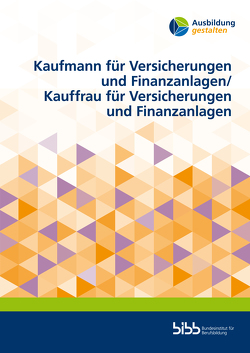 Kaufmann für Versicherungen und Finanzanlagen/Kauffrau für Versicherungen und Finanzanlagen