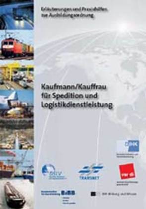 Kaufmann für Spedition u. Logistikdienstleistung / Kauffrau für Spedition und Logistikdienstleistung