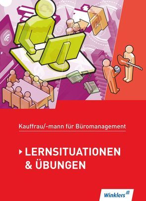 Kaufmann/Kauffrau für Büromanagement von Aigner,  Denise, Hellmers,  Günter, Holtmann,  Sabine, Lange,  Marcel, Pohontsch,  Monique, Wathling,  Ursula, Winkler,  Matthias