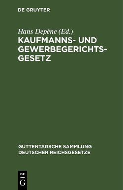 Kaufmanns- und Gewerbegerichtsgesetz von Depène,  Hans