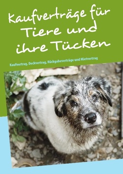 Kaufverträge für Tiere und ihre Tücken von Birkner,  Bettina