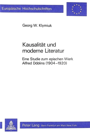 Kausalität und Moderne Literatur von Klymiuk,  Georg W.