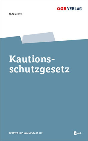 Kautionsschutzgesetz von Mayr,  Klaus