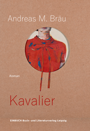 Kavalier von Bräu,  Andreas M.