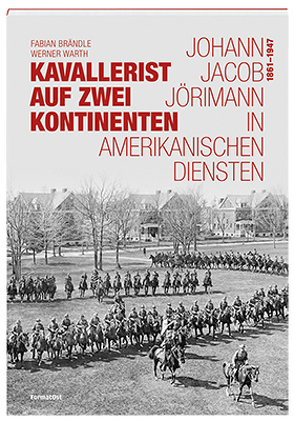 Kavallerist auf zwei Kontinenten von Brändle,  Fabian, Warth,  Werner