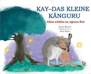 KAY – DAS KLEINE KÄNGURU von Brandt,  Ariane