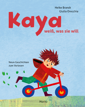 Kaya weiß, was sie will von Brandt,  Heike, Orecchia,  Giulia