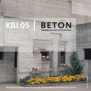 KBI 05 | Beton von EKD-Institut für Kirchenbau und kirchliche Kunst der Gegenwart, Erne,  Thomas