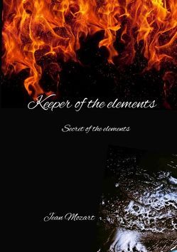 Keeper of the elements von Mozart,  Jean