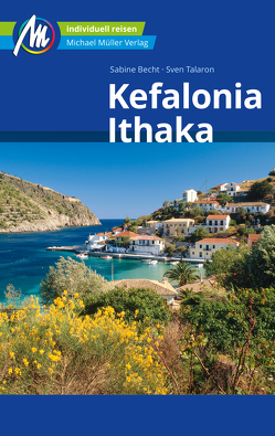 Kefalonia & Ithaka Reiseführer Michael Müller Verlag von Becht,  Sabine, Talaron,  Sven