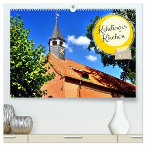 Kehdinger Kirchen (hochwertiger Premium Wandkalender 2024 DIN A2 quer), Kunstdruck in Hochglanz von von Loewis of Menar,  Henning