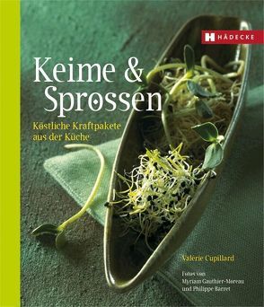 Keime & Sprossen von Cupillard,  Valérie