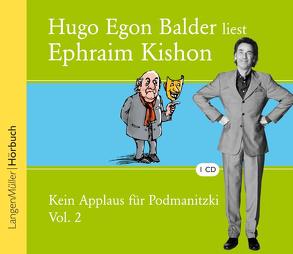 Kein Applaus für Podmanitzki, Vol. 2 von Balder,  Hugo Egon, Kishon,  Ephraim