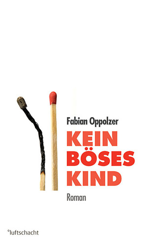 Kein böses Kind von Oppolzer,  Fabian